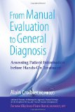 From Manual Evaluation to General Diagnosis Assessing Patient Information Before Hands-On Treatment 2012 9781583943199 Front Cover