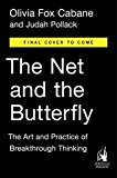 Net and the Butterfly The Art and Practice of Breakthrough Thinking  9781591847199 Front Cover