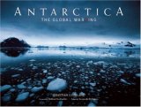 Antarctica The Global Warning 2007 9781933784199 Front Cover
