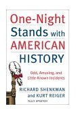 One-Night Stands with American History (Revised and Updated Edition) Odd, Amusing, and Little-Known Incidents cover art