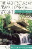 Architecture of Frank Lloyd Wright A Complete Catalog, Updated 3rd Edition cover art