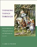 Thinking Things Through, Second Edition An Introduction to Philosophical Issues and Achievements cover art