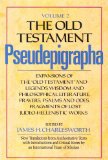 Old Testament Pseudepigrapha, Volume 2 Expansions of the Old Testament and Legends, Wisdom and Philosophical Literature, Prayers, Psalms and Odes, Fragments of Lost Judeo-Hellenistic Works  9780300140200 Front Cover