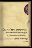 Defining the World The Extraordinary Story of Dr Johnson's Dictionary cover art