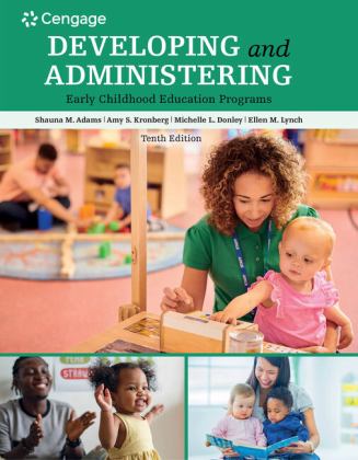 Developing and Administering an Early Childhood Education Program 10th 9780357513200 Front Cover
