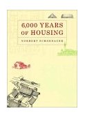 6,000 Years of Housing 
