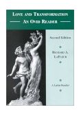Love and Transformation An Ovid Reader