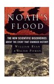 Noah's Flood The New Scientific Discoveries about the Event That Changed History cover art