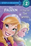 Tale of Two Sisters (Disney Frozen) 2013 9780736431200 Front Cover