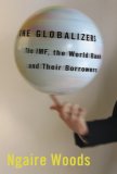 Globalizers The IMF, the World Bank, and Their Borrowers cover art