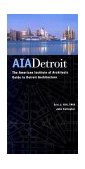 AIA Detroit The American Institute of Architects Guide to Detroit Architecture cover art