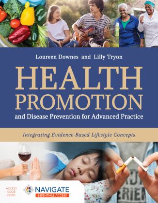 Health Promotion and Disease Prevention for Advanced Practice: Integrating Evidence-Based Lifestyle Concepts  9781284249200 Front Cover