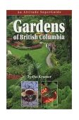 Gardens of British Columbia 1998 9781551536200 Front Cover