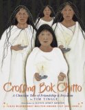 Crossing Bok Chitto A Choctaw Tale of Friendship and Freedom