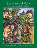 Costumes of Asia A Connoisseur's Coloring Book 2010 9781934159200 Front Cover