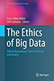 Ethics of Big Data Ethical Reasoning in Socio-Technical Informatics  9783319284200 Front Cover