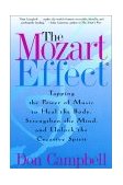 Mozart Effect Tapping the Power of Music to Heal the Body, Strengthen the Mind, and Unlock the Creative Spirit cover art