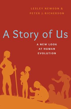 Story of Us A New Look at Human Evolution  9780190883201 Front Cover