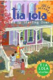 How Tï¿½a Lola Ended up Starting Over 2012 9780375873201 Front Cover