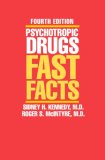 Psychotropic Drugs Fast Facts, Fourth Edition cover art