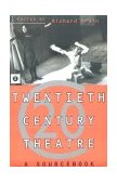 Twentieth Century Theatre: a Sourcebook  cover art