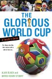 Glorious World Cup A Fanatic's Guide 2010 9780451230201 Front Cover