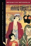 Beyond the Metropolis Second Cities and Modern Life in Interwar Japan cover art