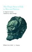 Selected Works of Miguel de Unamuno, Volume 4 The Tragic Sense of Life in Men and Nations