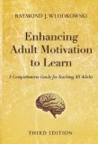 Enhancing Adult Motivation to Learn A Comprehensive Guide for Teaching All Adults cover art