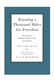 Running a Thousand Miles for Freedom The Escape of William and Ellen Craft from Slavery cover art