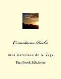 Comentarios Reales  9781507660201 Front Cover