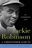 Jackie Robinson An Integrated Life  9781538110201 Front Cover