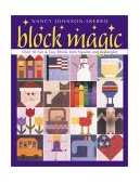 Block Magic Over 50 Fun and Easy Blocks Made from Squares and Rectangles 2017 9781571201201 Front Cover