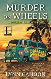 Murder on Wheels 2016 9781601834201 Front Cover