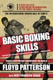 International Boxing Hall of Fame's Basic Boxing Skills 2007 9781602390201 Front Cover