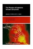 Physics of Explosive Volcanic Eruptions 1998 9781862390201 Front Cover