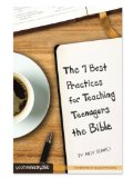 7 Best Practices for Teaching Teenagers the Bible  cover art