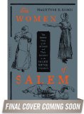 Six Women of Salem The Untold Story of the Accused and Their Accusers in the Salem Witch Trials  9780306821202 Front Cover