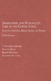 Immigration and Nationality Laws of the United States, 2014: Selected Statutes, Regulations and Forms  9780314288202 Front Cover