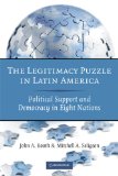 Legitimacy Puzzle in Latin America Political Support and Democracy in Eight Nations cover art