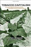 Tobacco Capitalism Growers, Migrant Workers, and the Changing Face of a Global Industry cover art