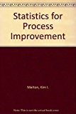 Statistics for Process Improvement 2003 9780759322202 Front Cover
