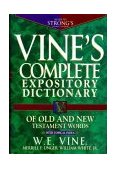 Vine's Expository Dictionary of Old and New Testament Words  9780785260202 Front Cover