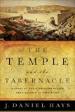 Temple and the Tabernacle A Study of God's Dwelling Places from Genesis to Revelation  9780801016202 Front Cover