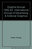 Graphis Annual 1982-83 : International Annual of Advertising and Editorial Graphics 1982 9780803827202 Front Cover