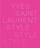 Yves Saint Laurent Style 2008 9780810971202 Front Cover