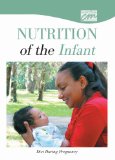 Nutrition of the Infant: Diet During Pregnancy (DVD) 2003 9780840019202 Front Cover