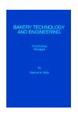 Bakery Technology and Engineering 1999 9780942849202 Front Cover