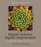 Beyond Inclusion, Beyond Empowerment A Developmental Strategy to Liberate Everyone