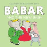 Babar and the New Baby  9781419706202 Front Cover